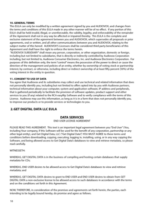 Page 1110
10. GENERAL TERMS
This EULA can only be modified by a written agreement signed by you and AUDIOVOX, and changes from 
the terms and conditions of this EULA made in any other manner will be of no effect.  If any portion of this 
EULA shall be held invalid, illegal, or unenforceable, the validity, legality, and enforceability of the remainder 
of the Agreement shall not in any way be affected or impaired thereby.  This EULA is the complete and 
exclusive statement of the agreement between you and...