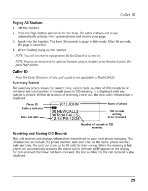 Page 292
Paging All Stations
1. Lift the handset.
2. Press the Page button and listen for the beep. The other stations not in use  
automatically activate their speakerphones and receive your page.
3.  Speak into the handset. You have 30 seconds to page in this mode. After 30 seconds, the page is cancelled.
4. When finished, hang up the handset.
NOTE:  You will not receive a page when Do Not Disturb is turned on.
NOTE:  Paging can be done with optional headset. plug in headset, press Headset button, the...