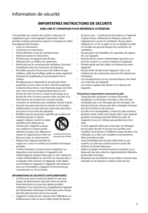 Page 63
Il est possible que certains des articles ci-dessous ne 
s’appliquent pas à votre appareil. Cependant, il faut 
prendre certaines précautions quand on manipule et utilise 
tout appareil électronique.
•  Lisez ces instructions. 
•  Conservez ces instructions. 
•  Portez attention à tous les avertissements. 
•  Observez toutes les instructions. 
•  N’utilisez pas cet appareil près de l’eau. 
•  Nettoyez avec un chiffon sec seulement. 
•  N’obstruez pas les ouvertures de ventilation. Exécutez...