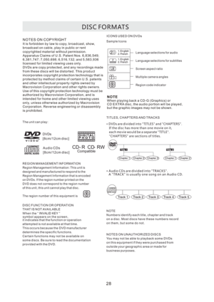 Page 31D I S C
 F O R M AT S
T h e  u n i t c a n p l a y :R E G I O N  M A N AG E M E N T  I N F O R M A T I O N
Re g i o n  M a n a g e m e n t I n f o r m a t i o n : T h i s u n i t i s
d e s i g n e d  a n d m a n u f a c t u r e d to r e s p o n d  to t h e
Re g i o n  M a n a g e m e n t I n f o r m a t i o n t h a t i s e n c o d e d
o n  D V D s . I f t h e r e g i o n n u m b e r p r i n t e d o n t h e
D V D d o e s no t c o r re s p o n d to t h e re g i o n n u m b e r
of  t h i s u n i t , t h i s...