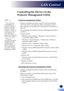 Page 6967
Controlling the Device via the 
Projector Management Utility
Projector management utility
Projector management utility conforms with the standards 
of PJ Link class 1, and supports all the commands of class 1. 
One computer can manage up to 100 projectors connected to a 
network.
The operating environment of Projector Management Utility is 
as follows.
• Supported OS
• Windows Vista Ultimate / Business / Home Premium / 
Home Basic (32bit /64bit)
• Windows 7 Home Premium / Professional /Ultimate /...