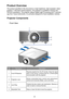 Page 2525
Product Overview
The product specified in this document is a high brightness, high-resolution video/
graphics 1-chip laser based projector. The projector is available in WXGA and 
WUXGA resolutions. The projector utilizes Digital Light Processing (DLP®) technol-
ogy from Texas Instruments. It is primarily designed for fixed installation markets.
Front View
Ind.Part NameDescription
1Front IR ReceiverReceives signals from the IR remote. Keep the signal path to the sensor unobstructed for uninterrupted...