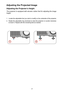 Page 3737
Adjusting the Projector’s Height
The projector is equipped with elevator rubber feet for adjusting the im\
age 
height.
1. Locate the adjustable foot you wish to modify on the underside of the projector.
2. Rotate the adjustable ring clockwise to raise the projector or counter clockwise 
to lower it. Repeat with the remaining feet as needed.
Adjusting the Projected Image
12 