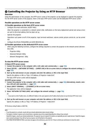 Page 5742
❽ Controlling the Projector by Using an HTTP Browser
Overview
Using the web browser on the computer, the HTTP server screen of the projector can be displayed to operate the projector.
For the HTTP server screen of the projector, there is the basic HTTP server screen and the dedicated HTTP server screen.
Possible operations on the HTTP ser ver screen
(1) Possible operations on the basic HTTP ser ver screen 
• Configure the email notification. (ALERT MAIL)
  When the projector is connected to a network...