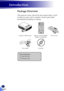 Page 2220
English
Introduction
VGA CableCD-ROM
Remote Control (CR2025 Battery is contained)Projector with lens cap
Package Overview
This projector comes with all the items shown below. Check 
to make sure your unit is complete. Contact your dealer 
immediately if anything is missing.
Documentation: 
	Read This First
	Warranty Card
Power Cord      