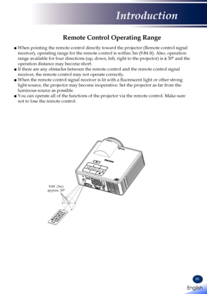 Page 2725
Remote Control Operating Range
■  When pointing the remote control directly toward the projector (Remote \
control signal 
receiver), operating range for the remote control is within 3m (9.84 f\
t). Also, operation 
range available for four directions (up, down, left, right to the proje\
ctor) is ± 30° and the 
operation distance may become short.
■  If there are any obstacles between the remote control and the remote con\
trol signal 
receiver, the remote control may not operate correctly.
■  When...