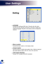 Page 4442
Setting
 Language
Choose the multilingual OSD menu. Press the ◄ or ► button 
into the sub menu and then use the ▲ or ▼ button to select your 
preferred language. Press ► on the remote control to finalize the 
selection.
 Menu Location
Choose the menu location on the display screen.
 Closed Caption
Use this function to enable close caption menu. Select an appropri-
ate closed captions option: Off, CC1, CC2, CC3, and CC4.
 VGA Output (Standby)
Choose “On” to enable VGA OUT connection. 
English
User...