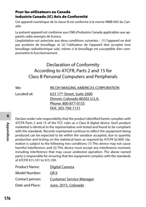 Page 1786
Appendices
176
Pour les utilisateurs au Canada
Industrie Canada (IC) Avis de Conformité
Cet appareil numérique de la classe B est conforme à la norme NMB-003 du Can-
ada.
Le présent appareil est conforme aux CNR d’Industrie Canada applicables aux ap-
pareils radio exempts de licence.
L’exploitation est autorisée aux deux conditions suivantes :  (1) l’appareil ne doit 
pas produire de brouillage, et (2) l’utilisateur de l’appareil doit accepter tout 
brouillage radioélectrique subi, même si le...