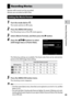 Page 931
91
Various Shooting Functions 
Recording Movies
Movies with sound can be recorded.
Movies are recorded as MOV files.
Setting the Movie Format
1 Turn the mode dial to 3.
The mode switches to 3 mode.
2 Press the MENU/OK button.
The [Shooting] menu of the 3 mode appears.
3 Select [Movie Format], and then press the $ button.
4 Press the !"#$ buttons to select 
[Still Image Size] or [Frame Rate].
The following settings are available. The frame rates that can be selected de-
pend on the [Still Image...