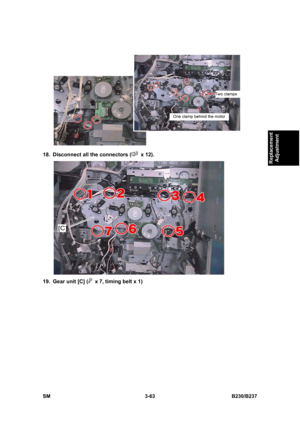 Page 191 
SM 3-63 B230/B237 
Replacement 
Adjustment 
 
18.  Disconnect all the connectors (
 x 12). 
 
19.  Gear unit [C] (
  x 7, timing belt x 1)  