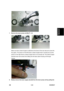 Page 171 
SM 3-43 B230/B237 
Replacement 
Adjustment 
 
7.  Remove the toner pump unit [D] (
 x 2) 
 
Make sure that a sheet of paper is attached to the frame of the rear side and covers the 
four gears. The picture on the left shows a sheet of paper that is correctly set, but the 
picture on the right shows a sheet of paper that is not correctly set. This sheet of paper 
prevents toner and screws from falling into the laser optics housing unit through 
cutouts. 
 
8.  Slowly remove the toner supply tube [E]...