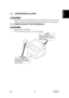 Page 37  
SM 1-5 B230/B237 
Installation 
1.3 COPIER INSTALLATION 
 
ƒ  Make sure that the image transfer belt is in its correct position before you move the 
machine. Otherwise, the image transfer belt and the black PCU can be damaged. 
1.3.1  POWER SOCKETS FOR PERIPHERALS 
 
ƒ  Rating voltage for peripherals.   
ƒ  Make sure to plug the cables into the correct sockets. 
  