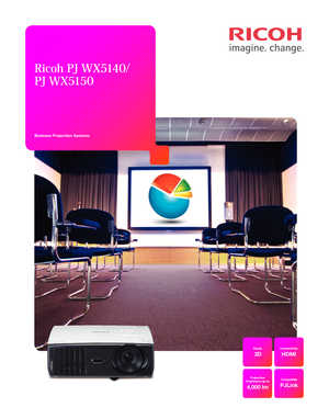 Page 1Ready 
3D
Projection 
brightness up to
4,000 lm
Compatible
PJLink
Connectivity
HDMI
Ricoh PJ WX5140/ 
PJ   W X 515 0
Business Projection Systems   