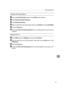 Page 173Printer Does Not Print
161
9
Windows XP Home Edition
AAccess the [Control Panel] window from [Start] on the taskbar.
BClick [Printers and Other Hardware].
CClick [Printers and Faxes].
DClick to select the icon of the printer. Next, on the [File] menu, click [Properties].
EClick the [Port] tab.
FCheck the [Print to the following port(s).] box to confirm that the correct port is
selected.
Windows NT 4.0
AClick [Start], point to [Settings] and then click [Printers].
BClick to select the icon of the printer....