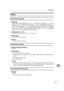 Page 197Specifications
185
11
Options
Paper Feed Unit Type 4000
❖Paper size:
A4K, B5K, A5K, B6K, Letter (81/2 × 11 inches) K, Legal (81/2 × 14 inch-
es)K, 51/2 × 81/2 inchesK, Executive (71/4 × 101/2 inches)K, Folio (81/4 × 13
inches)K, Foolscap (81/2 × 13 inches)K, F/GL (8 × 13 inches)K, Com#10 Env
(4 1/8 × 9 1/2 inches)K, C5 Env (6.38 × 9.02 inches)K, C6 Env (4.49 × 6.38 inch-
es)K, DL Env (4.33 × 8.66 inches)K, Monarch Env (3 7/8 × 7 1/2 inches)K,
16K (7.68 × 101/2 inches)K, and Custom Size
❖Dimensions (W × D...