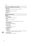 Page 198Appendix
186
11
Memory Unit Type D 128MB/Memory Unit Type E 256MB
❖Module Type:
SO-DIMM (Small Outline Dual-in-line Memory Module)
❖Memory Type:
SDRAM (Synchronous Dynamic RAM)
❖Number of Pins:
200 pins
IEEE 802.11b Interface Unit Type H
❖Transmission Spec.:
Based on IEEE 802.11b (Wireless LAN)
❖Protocol:
IPv4, IPv6, IPX/SPX, AppleTalk
Note
❒SmartDeviceMonitor and Web Image Monitor are supported.
❖Data Transfer Speed:
Auto select from below speed
1 Mbps, 2 Mbps, 5.5 Mbps, 11 Mbps
❖Frequency Range:...