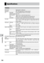 Page 1326
Appendices
130
Specifications
Camera
Effective pixelsApproximately 16.2 million pixels
Image sensor APS-C CMOS (approximately 16.9 million total pixels)
Lens Focal length 18.3mm (equivalent to 28 mm on a 35-mm camera)
Aperture (f-number) f/2.8 - f/16
Focus range (from 
lens) Approx. 30 cm to ∞ (from the front edge of the lens)
Approx. 10cm to ∞ (Macro shooting, from the front edge of the lens)
Construction 7 elements in 5 groups (2 aspherical lens elements with 2 surfaces)
Focus modes Multi AF...