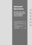 Page 411
2
3
4
5
6
Advanced 
Operations
Read this section when 
you want to learn more 
about the different 
camera functions.
1 Various Shooting Functions .... 40
2  Playback Functions ................... 81
3  Changing Camera Settings ..... 99
4 Menus ........................................ 114
5  Downloading Images to 
Your Computer ........................ 122
6 Appendices .............................. 125  