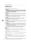 Page 90Adding Paper and Replacing Toner
84
6Adding Toner
This section describes adding and storing toner.
R WARNING:
R CAUTION:
R CAUTION:
R CAUTION:
R CAUTION:
R CAUTION:
Important
❒Fault may occur if you use toner other than the recommended type.
❒When adding toner, do not turn off the operation switch. If you do, settings
will be lost.
❒Always add toner when the machine instructs you.
❒When a message “
Add toner.” is shown on the display panel, replace the
toner.
❒Store the toner bottles in a cool, dry place...