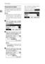 Page 28Placing Originals
20
1
Placing custom size originals
When placing custom size originals in
the ADF, or ARDF, specify the size of
the originals.
Note
❒Paper that has a vertical length of
105–297 mm (4.2–11.6) and a hor-
izontal length of 128–1260 mm
(5.1–49.6) can be placed with this
function.
A
AA ASelect the paper tray or bypass
tray using {
{{ {U
UU U}
}} } or {
{{ {T
TT T}
}} }, and then
press the {
{{ {#}
}} } key.
B
BB BEnter the horizontal size of the
original using the number keys,
and then press...