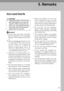 Page 6557
5. Remarks
Dos and Donts
R CAUTION:
Important
❒Do not turn the power off while
the On indicator is lit or blinking.
Doing so may damage the memo-
ry.
❒Before unplugging the power cord
or turning off the main power
switch, make sure remaining
memory space is at 100%, as
shown on the display. See p.12
“Turning Off the Power” and
“Turning Off the Main Power”.
When you use this machine for a
long time in a confined space with-
out good ventilation, you may de-
tect an odd smell. To keep the
workplace...