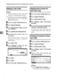 Page 88Registering Addresses and Users for Facsimile/Scanner Functions
76
5
Deleting a User Code
Note
❒After clearing the user code, the
counter is automatically cleared.
❒To delete a name from the Address
Book entirely, see p.73 “Deleting a
Registered Name”.
APress the {User Tools/Counter} key.
BPress [System Settings].
CPress [Administrator Tools], and then
press [TNext].
DPress [Address Book Management].
ESelect the name whose code is to
be deleted.
Press the name key, or enter the
registered number using...