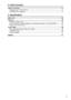 Page 5iii
5. Other Functions
Other Functions ................................................................................................... 41
Displaying the Total Counter .................................................................................... 41
Changing the Language ........................................................................................... 41
6. Specifications
Main Unit...