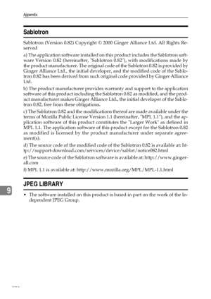 Page 278Appendix
270
9
Sablotron
Sablotron (Version 0.82) Copyright © 2000 Ginger Alliance Ltd. All Rights Re-
served
a) The application software installed on this product includes the Sablotron soft-
ware Version 0.82 (hereinafter, Sablotron 0.82), with modifications made by
the product manufacturer. The original code of the Sablotron 0.82 is provided by
Ginger Alliance Ltd., the initial developer, and the modified code of the Sablo-
tron 0.82 has been derived from such original code provided by Ginger...