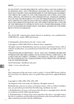 Page 286Appendix
278
9
IN NO EVENT UNLESS REQUIRED BY APPLICABLE LAW OR AGREED TO
IN WRITING WILL ANY COPYRIGHT HOLDER, OR ANY OTHER PARTY
WHO MAY MODIFY AND/OR REDISTRIBUTE THE PROGRAM AS PERMIT-
TED ABOVE, BE LIABLE TO YOU FOR DAMAGES, INCLUDING ANY GEN-
ERAL, SPECIAL, INCIDENTAL OR CONSEQUENTIAL DAMAGES ARISING
OUT OF THE USE OR INABILITY TO USE THE PROGRAM (INCLUDING BUT
NOT LIMITED TO LOSS OF DATA OR DATA BEING RENDERED INACCU-
RATE OR LOSSES SUSTAINED BY YOU OR THIRD PARTIES OR A FAILURE
OF THE PROGRAM TO...