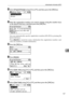 Page 155Authentication Information (MFP)
147
7
DSelect [Program/Change] using {U} or {T}, and then press the {OK} key.
EEnter the registration number you want to change using the number keys
or the Quick Dial keys, and then press the {OK} key.
You can automatically specify registration numbers 001-032 by pressing the
Quick Dial keys.
Press [Search] to search by name, destination list, registration number, user
code, fax number, or folder destination.
FPress the {OK} key.
GPress [Details].
HSelect [Auth. Info]...