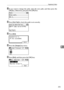 Page 213Registering Folders
205
7
UIf you want to change the path, enter the new path, and then press the
{OK}key. Otherwise, just press the {OK} key.
VPress [Com.Test] to check the path is set correctly.
WPress [Exit].
XPress the {Escape} key twice.
YPress [End], and then press the {OK} key.
Downloaded From ManualsPrinter.com Manuals 