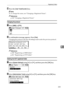 Page 231Registering Folders
223
7
RPress the {User Tools/Counter} key.
Note
❒To change the name, see Changing a Registered Name.
Reference
p.140 “Changing a Registered Name”
Changing the protocol
APress [SMB] or [FTP].
BA confirmation message appears. Press [Yes].
Changing the protocol will clear all settings made under the previous protocol.
Reference
p.188 “Registering an SMB folder”
p.201 “Registering an FTP Folder”
Deleting the NCP registered folder
ASelect [System Settings] using {U} or {T}, and then press...