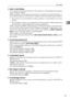 Page 61File Transfer
53
2
❖Admin. E-mail Address
On e-mailed scanned documents, if the sender is not specified, this appears
as the senders address.
When sending e-mail using the Internet fax function, the administrators e-
mail address appears as the senders address under the following conditions:
 The sender was not specified and the machines e-mail address is not reg-
istered.
 The specified sender is not registered in the machines address book and
the machines e-mail address has not been registered.
When...