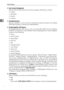 Page 66System Settings
58
2
❖Key Counter Management
Specify that functions that you want to manage with the key counter.
Copier
 Facsimile
Printer
Scanner
❖Extended Security
Specify whether or not to use the extended security functions. For details
about this function, consult your administrator.
❖Prog/Chnge/Del LDAP Server
By registering the LDAP server, you can search the LDAP servers address
book for an recipients e-mail address when sending files by e-mail using the
scanner or fax functions.
Name...