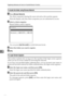 Page 246Registering Addresses and Users for Facsimile/Scanner Functions
238
7
To locate the folder using Browse Network
APress [Browse Network].
The client computers sharing the same network as the machine appear.
Network display only lists client computers you are authorized to access.
BSelect a client computer.
Shared folders under it appear.
You can press [Up One Level] to switch between levels.
CSelect the folder you want to register.
D[OK].
If a Login Screen Appears
This section explains how to log on to...