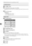 Page 258Registering Addresses and Users for Facsimile/Scanner Functions
250
7
To change the protocol
APress [SMB], or [FTP].
BA confirmation message appears. Press [Yes].
Changing the protocol will clear all settings made under the previous proto-
col.
CEnter each item again.
Reference
p.235 “Registering a Folder”
p.241 “Registering a Folder”
Deleting a Folder
APress [System Settings].
BPress [Administrator Tools].
CPress [Address Book Management].
DPress [Delete].
ESelect a user of the folder you want to...