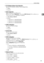 Page 67Interface Settings
59
2
❖IPv6 Stateless Address Autoconfiguration
Specify IPv6 Stateless Address Autoconfiguration.
Active
Inactive
❖DNS Configuration
Make settings for the DNS server.
When you select [Specify], enter the [DNS Server] IPv4 address as
“xxx.xxx.xxx.xxx”(“x” indicates a number).
Auto-Obtain (DHCP)
Specify
 DNS Server 1: 000.000.000.000
 DNS Server 2: 000.000.000.000
 DNS Server 3: 000.000.000.000
❖DDNS Configuration
Specify the DDNS settings.
Active
Inactive
❖Domain Name
Specify...