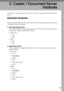 Page 9789
3. Copier / Document Server
Features
This chapter describes user tools in the Copier / Document Server Features
menu.
General Features
This section describes the user tools in the General Features menu under Copier
/ Document Server Features.
❖Auto Image Density Priority
You can set whether Auto Image Density is “On” or “Off” when the machine
is turned on, reset, or modes are cleared.
 Full Color
On
Off
B&W
On
Off
❖Original Type Priority
You can select the original type effective when the power...