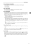 Page 99General Features
91
3
❖Copy Orientation in Duplex Mode
You can set the copy orientation when making two-sided copies.
Top to Top
Top to Bottom
❖Max. Copy Quantity
The maximum copy quantity can be set between 1 and 999.
The default setting is 999 sheets.
❖Auto Tray Switching
If you load paper of the same size in two or more trays, the machine automat-
ically shifts to the other when the first tray runs out of paper (when Auto Pa-
per Select is selected.) This function is called “Auto Tray Switching”....