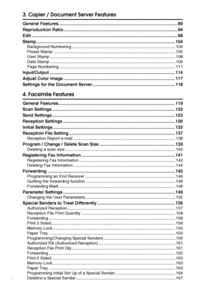 Page 6iv
3. Copier / Document Server Features
General Features.................................................................................................. 89
Reproduction Ratio.............................................................................................. 94
Edit ........................................................................................................................ 98
Stamp...