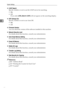 Page 90System Settings
82
2
❖LDAP Search
Specify whether or not to use the LDAP server for searching.
On
Off
If you select [Off], [Search LDAP] will not appear on the searching display.
❖AOF (Always On)
Specify whether or not to use Auto Off.
On
Off
❖Firmware Version
You can check the version of the software installed in this machine.
❖Network Security Level
For details about this function, consult your administrator.
❖Auto Erase Memory Setting
For details about this function, consult your administrator....