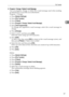 Page 65File Transfer
57
2
❖Program / Change / Delete E-mail Message
You can program, change, or delete the e-mail message used when sending
an Internet fax or scan file as an attachment.
Program / Change:
APress [System Settings].
BPress [File Transfer].
CPress [TNext].
DPress [Program / Change / Delete E-mail Message].
EPress [*Not Programmed].
To change the registered e-mail message, select the e-mail message to
change.
FPress [Change].
GEnter a name, and then press [OK].
Enter the name using up to 20...