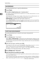 Page 78System Settings
70
2
To set authentication
This section describes how to specify authentication.
APress [TNext].
BPress [On] or [High Security] under “Authentication”.
To make a search request to the LDAP server, use the administrator account
for authentication.
Authentication settings must comply with your server’s authentication set-
tings. Check your server settings before setting this machine.
[High Security] is available only with LDAP Version 3.0.
When [High Security] is selected, the administrator...