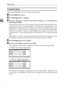 Page 80System Settings
72
2
To set search options
This section describes how to specify search options.
APress [TNext] three times.
BPress [Change] under Attribute.
CEnter the attribute you want to use when searching for e-mail addresses,
and then press [OK].
To search the LDAP server data using a keyword other than prepared key-
words such as Name, E-mail Address, FAX Number, Company Name, and
Department Name, specify the attribute for the keyword registered in your
LDAP server, and the name to be displayed on...