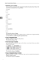 Page 90Copier / Document Server Features
82
3
❖Separation Line in Combine
You can select a separation line using the Combine function from: None, Sol-
id, Broken A, Broken B, or Crop Marks.
None
 Solid
Broken A
Broken B
 Crop Marks
The default setting is None.
Selecting solid or broken lines might produce a blank area of approximately
1.5 mm (0.06) in width along the separation line.
❖Copy on Designating Paper
Specify whether to copy onto slip sheets.
The default setting is Yes.
❖Front Cover Copy in...