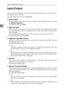 Page 96Copier / Document Server Features
88
3Input/Output
This section describes the user tools in the Input/Output menu under Copier /
Document Server Features.
Default settings are shown in bold type.
❖Switch to Batch
You can select to have Batch mode or SADF mode displayed when you press
the [Special Original] key.
The default setting is Batch.
❖SADF Auto Reset
When you set one original at a time in the ADF, the Auto Feed indicator lights
for a specified time after an original is fed, to show the ADF is...