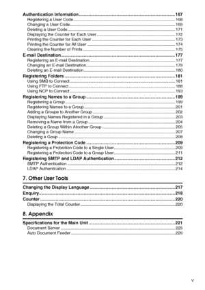 Page 7v
Authentication Information ............................................................................... 167
Registering a User Code ........................................................................................ 168
Changing a User Code........................................................................................... 169
Deleting a User Code ............................................................................................. 171
Displaying the Counter for Each User...