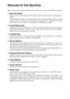 Page 3i
Manuals for This Machine
Refer to the manuals that are relevant to what you want to do with the machine.
❖About This Machine
Be sure to read the Safety Information in this manual before using the ma-
chine.
This manual provides an introduction to the functions of the machine. It also
explains the control panel, preparation procedures for using the machine,
how to enter text, and how to install the CD-ROMs provided.
❖General Settings Guide
Explains User Tools settings, and Address Book procedures such...