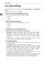 Page 54System Settings
46
2Tray Paper Settings
This section describes various items of [Tray Paper Settings] under [System Set-
tings].
Default settings are shown in bold type.
❖Paper Tray Priority: Copier (copier/Document Server)
You can specify the tray to supply paper for output.
Tray 1
Tray 2
Tray 3
❖Paper Tray Priority: Printer (printer)
You can specify the tray to supply paper for output.
Tray 1
Tray 2
Tray 3
❖Tray Paper Size: Tray 2, Tray Paper Size: Tray 3
Select the size of the paper loaded in...