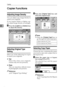 Page 34Copying
28
3Copier Functions
Adjusting Image Density
You can adjust copy image density to
match your originals.
If you require darker or lighter cop-
ies, adjust image density accordingly.
APress the {Lighter} or {Darker} key
to adjust the density.
Selecting Original Type 
Setting
Select one of the following two types
to match your originals:
❖Text 
Select this when your originals
contain only text (no pictures).
❖Photo 
This can reproduce delicate tones
of photographs and pictures.
Reference
 p.42...